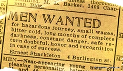 Shackleton's ad for his Antarctic journey.